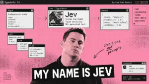Beyond the Hype: What TypeSafe AI’s Jev Model Actually Does