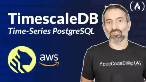 FreeCodeCamp Releases Comprehensive Four-Hour TimescaleDB Course to Help Developers Master Time-Series Data in PostgreSQL