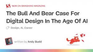 The Future of Digital Design in the Age of AI: Autonomy, Opportunity, and the Bear Case for the Profession
