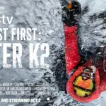 A Complex, Harrowing Journey: Acclaimed Documentary ‘The Last First: Winter K2’ Debuts on Apple TV+