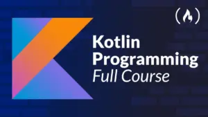 FreeCodeCamp.org Launches Comprehensive 10-Hour Modern Kotlin Course on YouTube