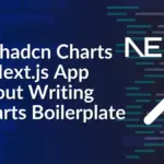 Streamlining Data Visualization: Developer Launches Open-Source Tool to Simplify shadcn and Recharts Integration in Next.js