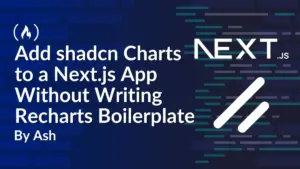 Streamlining Data Visualization: Developer Launches Open-Source Tool to Simplify shadcn and Recharts Integration in Next.js