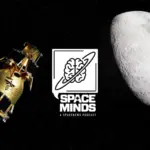 What Will It Take to Build a Moon Base? Industry Leaders Discuss the Future of Lunar Habitation on Space Minds